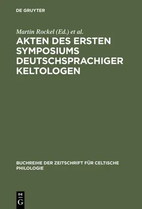 Rockel / Zimmer |  Akten des ersten Symposiums deutschsprachiger Keltologen | Buch |  Sack Fachmedien