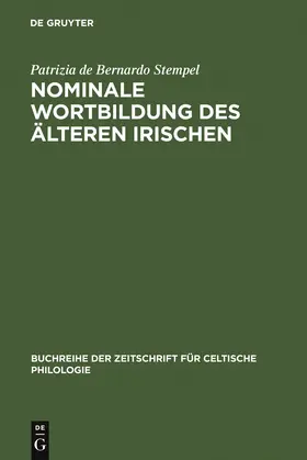 Bernardo Stempel |  Nominale Wortbildung des älteren Irischen | Buch |  Sack Fachmedien