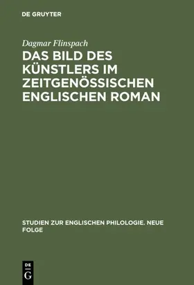 Flinspach |  Das Bild des Künstlers im zeitgenössischen englischen Roman | Buch |  Sack Fachmedien