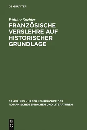 Suchier / Baehr |  Französische Verslehre auf historischer Grundlage | Buch |  Sack Fachmedien