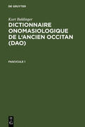  Kurt Baldinger: Dictionnaire onomasiologique de l'ancien occitan (DAO). Fascicule 1 | Buch |  Sack Fachmedien