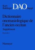  Kurt Baldinger: Dictionnaire onomasiologique de l'ancien occitan (DAO). Fascicule 1, Supplément | Buch |  Sack Fachmedien