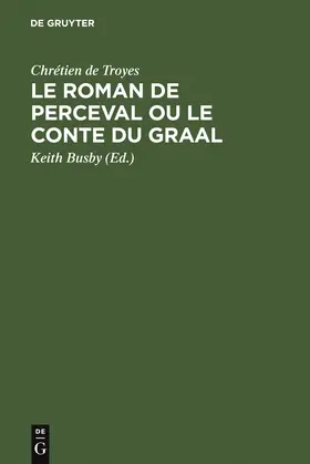 Busby |  Le Roman de Perceval ou Le Conte du Graal | Buch |  Sack Fachmedien