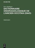  Kurt Baldinger: Dictionnaire onomasiologique de l'ancien occitan (DAO). Fascicule 8 | Buch |  Sack Fachmedien