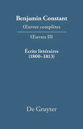 Rougemont / Delbouille |  Écrits littéraires (1800-1813) | Buch |  Sack Fachmedien