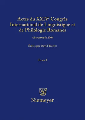 Trotter |  Actes du XXIV Congrès International de Linguistique et de Philologie Romanes. Tome I | Buch |  Sack Fachmedien