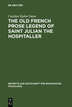 Swan |  The old French prose legend of Saint Julian the Hospitaller | Buch |  Sack Fachmedien