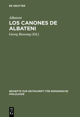 Albateni / Bossong |  Los canones de Albateni | Buch |  Sack Fachmedien
