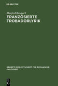 Raupach |  Französierte Trobadorlyrik | Buch |  Sack Fachmedien