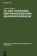 Städtler |  Zu den Anfängen der französischen Grammatiksprache | Buch |  Sack Fachmedien