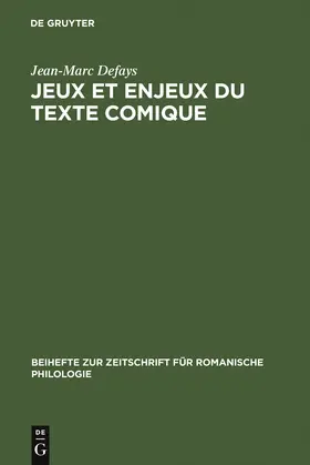 Defays | Jeux et enjeux du texte comique | Buch | 978-3-484-52243-5 | www.sack.de