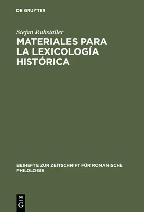 Ruhstaller |  Materiales para la lexicología histórica | Buch |  Sack Fachmedien