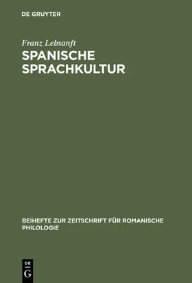 Lebsanft |  Spanische Sprachkultur | Buch |  Sack Fachmedien
