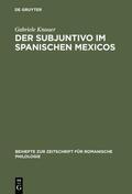 Knauer |  Der Subjuntivo im Spanischen Mexicos | Buch |  Sack Fachmedien