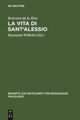 Wilhelm / Bonvesin da la Riva |  La Vita di Sant'Alessio | Buch |  Sack Fachmedien