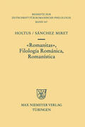 Sánchez-Miret / Holtus |  Romanitas - Filología Románica - Romanística | Buch |  Sack Fachmedien