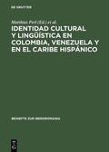 Pörtl / Perl |  Identidad cultural y lingüística en Colombia, Venezuela y en el Caribe hispánico | Buch |  Sack Fachmedien