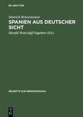 Briesemeister / Wentzlaff-Eggebert |  Spanien aus deutscher Sicht | Buch |  Sack Fachmedien
