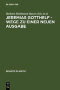 Zimmermann / Mahlmann-Bauer |  Jeremias Gotthelf - Wege zu einer neuen Ausgabe | Buch |  Sack Fachmedien