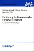 Pöckl / Rainer / Pöll |  Einführung in die romanische Sprachwissenschaft | Buch |  Sack Fachmedien