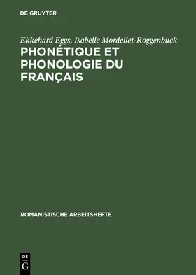 Mordellet-Roggenbuck / Eggs |  Phonétique et phonologie du français | Buch |  Sack Fachmedien