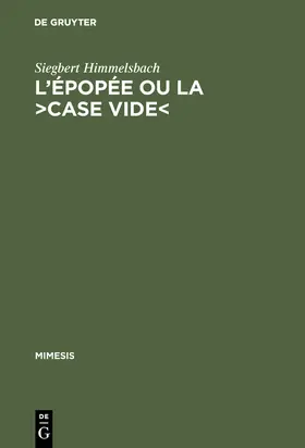 Himmelsbach |  L'épopée ou la >case vide< | Buch |  Sack Fachmedien