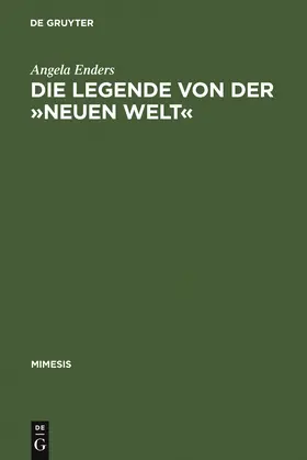 Enders |  Die Legende von der 'Neuen Welt' | Buch |  Sack Fachmedien