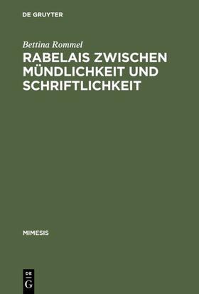 Rommel | Rabelais zwischen Mündlichkeit und Schriftlichkeit | Buch | 978-3-484-55024-7 | sack.de