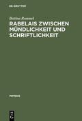 Rommel |  Rabelais zwischen Mündlichkeit und Schriftlichkeit | Buch |  Sack Fachmedien
