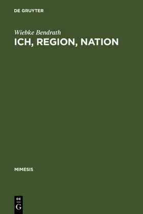 Bendrath | Ich, Region, Nation | Buch | 978-3-484-55041-4 | www.sack.de