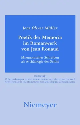 Müller |  Poetik der Memoria im Romanwerk von Jean Rouaud | Buch |  Sack Fachmedien