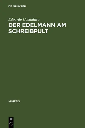 Costadura |  Der Edelmann am Schreibpult | Buch |  Sack Fachmedien