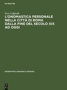 Caffarelli | L'onomastica personale nella città di Roma dalla fine del secolo XIX ad oggi | Buch | 978-3-484-55508-2 | www.sack.de