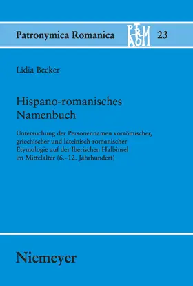 Becker |  Hispano-romanisches Namenbuch | Buch |  Sack Fachmedien