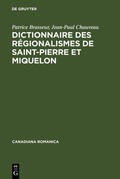 Chauveau / Brasseur |  Dictionnaire des régionalismes de Saint-Pierre et Miquelon | Buch |  Sack Fachmedien