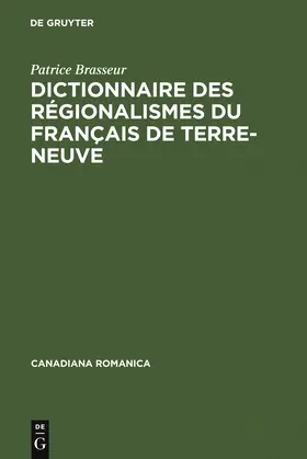Brasseur | Dictionnaire des régionalismes du français de Terre-Neuve | Buch | 978-3-484-56015-4 | www.sack.de