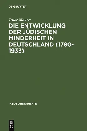 Maurer |  Die Entwicklung der jüdischen Minderheit in Deutschland (1780--1933) | Buch |  Sack Fachmedien