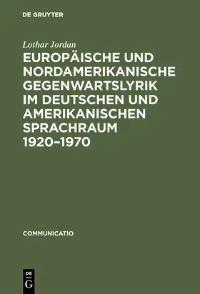 Jordan |  Europäische und nordamerikanische Gegenwartslyrik im deutschen und amerikanischen Sprachraum 1920-1970 | Buch |  Sack Fachmedien