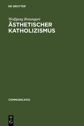 Braungart |  Ästhetischer Katholizismus | Buch |  Sack Fachmedien