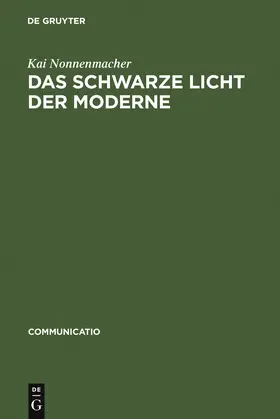 Nonnenmacher | Das schwarze Licht der Moderne | Buch | 978-3-484-63034-5 | sack.de