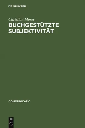 Moser |  Buchgestützte Subjektivität | Buch |  Sack Fachmedien
