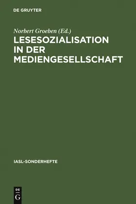 Groeben |  Lesesozialisation in der Mediengesellschaft | Buch |  Sack Fachmedien