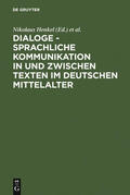 Henkel / Jones / Palmer |  Dialoge - Sprachliche Kommunikation in und zwischen Texten im deutschen Mittelalter | Buch |  Sack Fachmedien