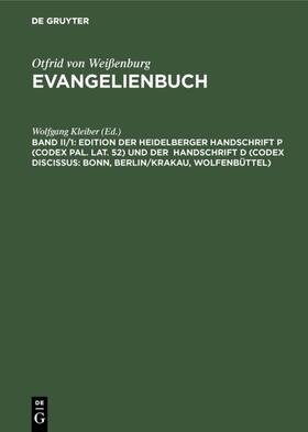 Kleiber |  Edition der Heidelberger Handschrift P (Codex Pal. Lat. 52) und der Handschrift D (Codex Discissus: Bonn, Berlin/Krakau, Wolfenbüttel) | Buch |  Sack Fachmedien
