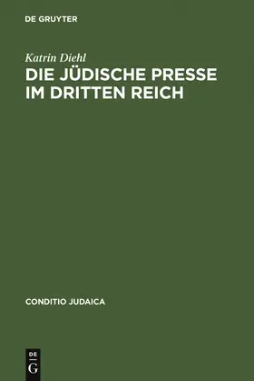 Diehl | Die jüdische Presse im Dritten Reich | Buch | 978-3-484-65117-3 | www.sack.de