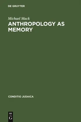 Mack | Anthropology as Memory | Buch | 978-3-484-65134-0 | sack.de