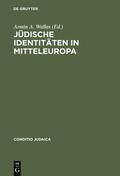 Wallas |  Jüdische Identitäten in Mitteleuropa | Buch |  Sack Fachmedien