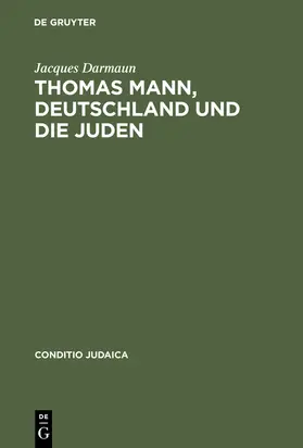 Darmaun | Thomas Mann, Deutschland und die Juden | Buch | 978-3-484-65140-1 | www.sack.de
