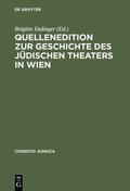 Dalinger |  Quellenedition zur Geschichte des jüdischen Theaters in Wien | Buch |  Sack Fachmedien