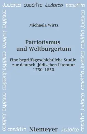 Wirtz |  Patriotismus und Weltbürgertum | Buch |  Sack Fachmedien